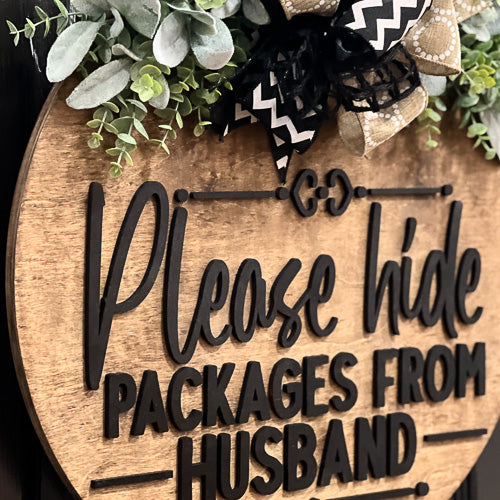 Hide Packages Wood Sign