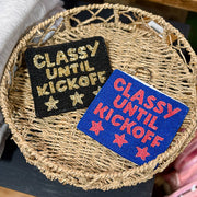 Classy Until Kickoff Pouch