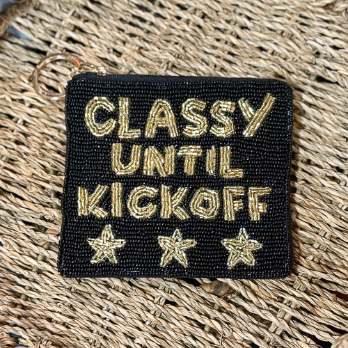 Classy Until Kickoff Pouch