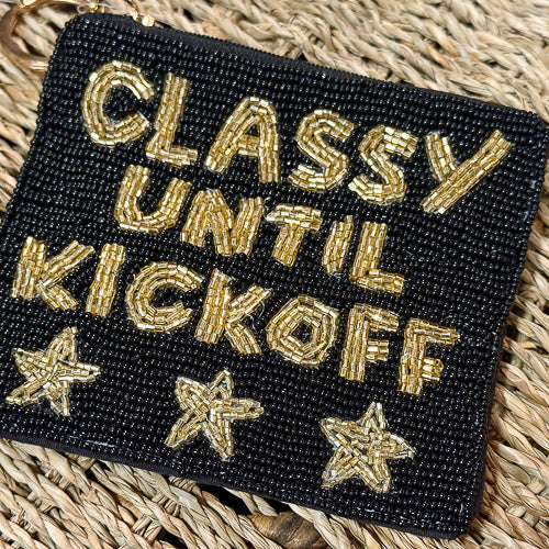 Classy Until Kickoff Pouch