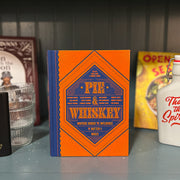 Pie & Whiskey Book