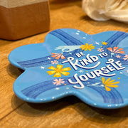 "Be Kind to Yourself" Tray