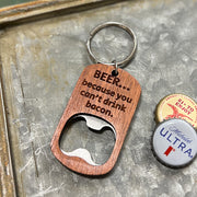 Keychain Beer Because Bottle Opener