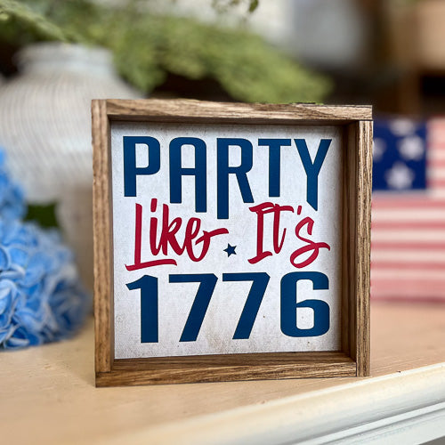 Party Like It's 1776 Sign