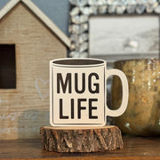 Mug Life Sign