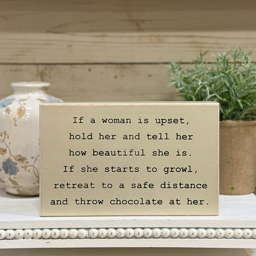 If A Woman Is Upset Sign