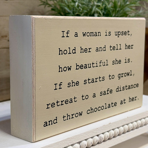 If A Woman Is Upset Sign