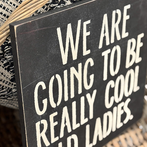 Cool Old Ladies Sign