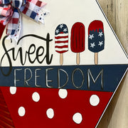 Sweet Freedom Door Hanger