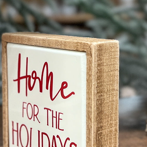 Home For The Holidays Sign