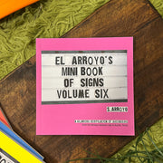 El Arroyo's Mini Book of Signs