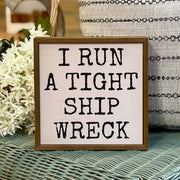 Tight Shipwreck Sign
