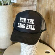 Run The Dang Ball Hat