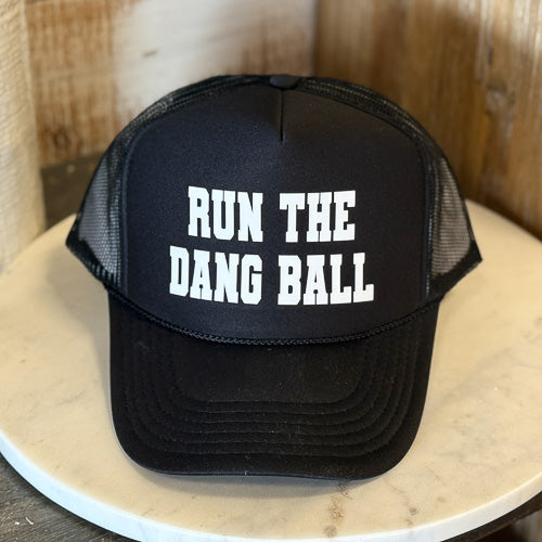 Run The Dang Ball Hat