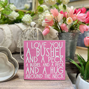 Wooden Pink Bushel & a Peck Sign