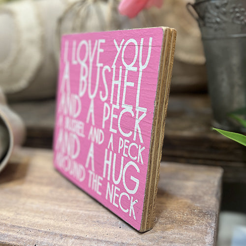 Wooden Pink Bushel & a Peck Sign